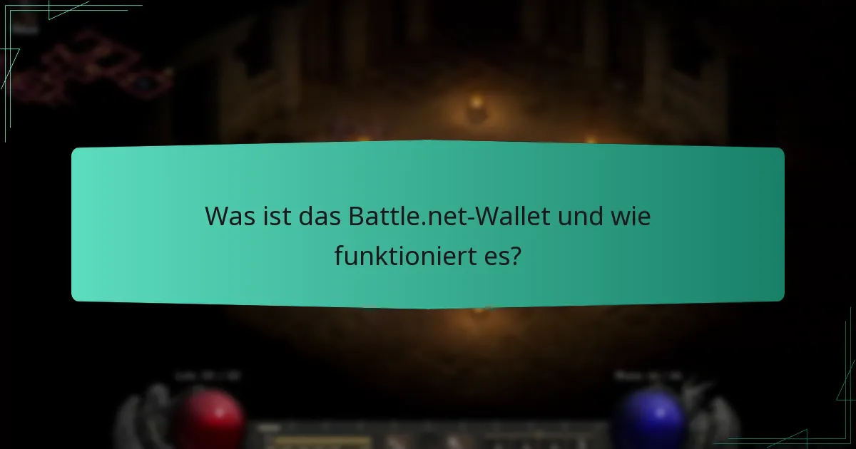 Welche Zahlungsmethoden werden von Battle.net akzeptiert?