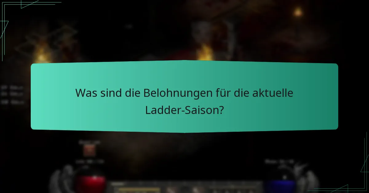 Welche saisonalen Themen sind in dieser Ladder-Saison vertreten?