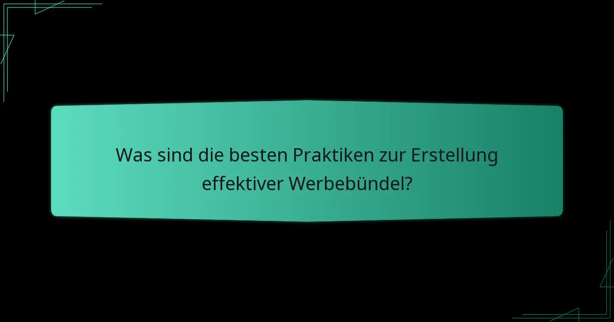 Was sind die Wertversprechen von Werbebündeln?
