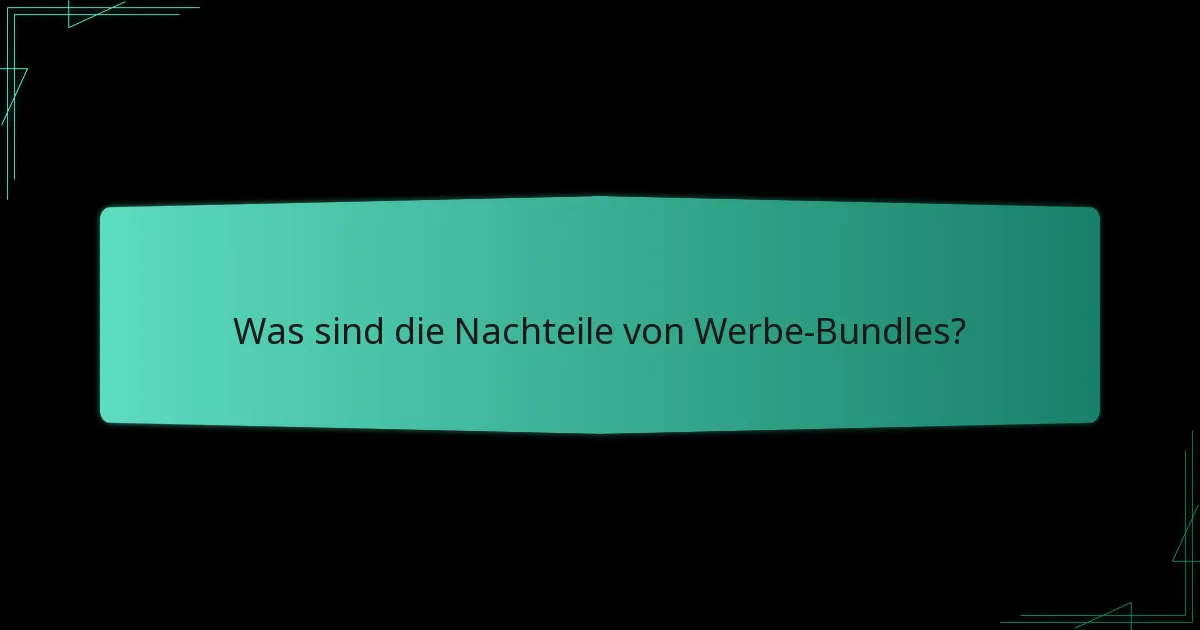 Was sind die Vorteile von Werbe-Bundles?