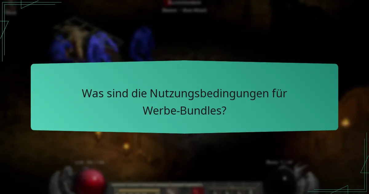 Was sind die Nutzungsbedingungen für Werbe-Bundles?