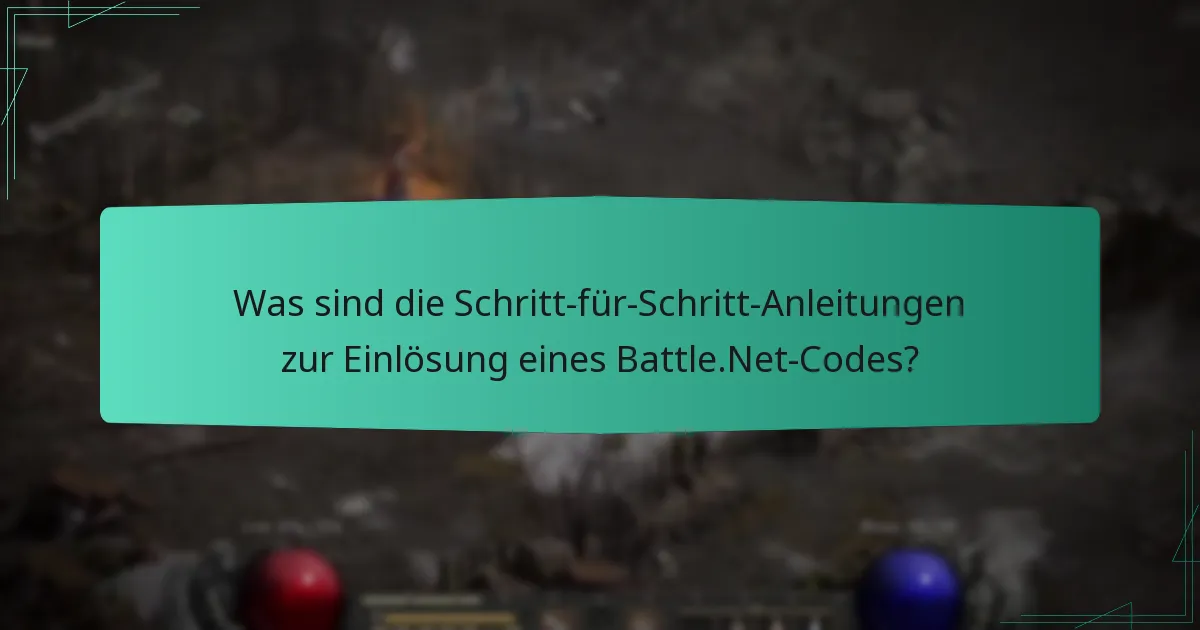 Wie kann ich Probleme mit der Einlösung von Battle.Net-Codes beheben?