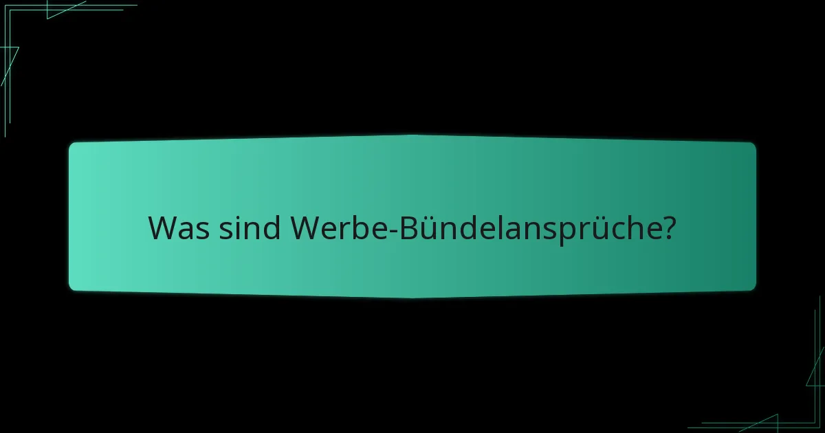 Welche häufigen Probleme treten bei Werbe-Bündelansprüchen auf?