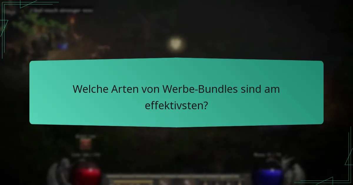 Welche Arten von Werbe-Bundles sind am effektivsten?