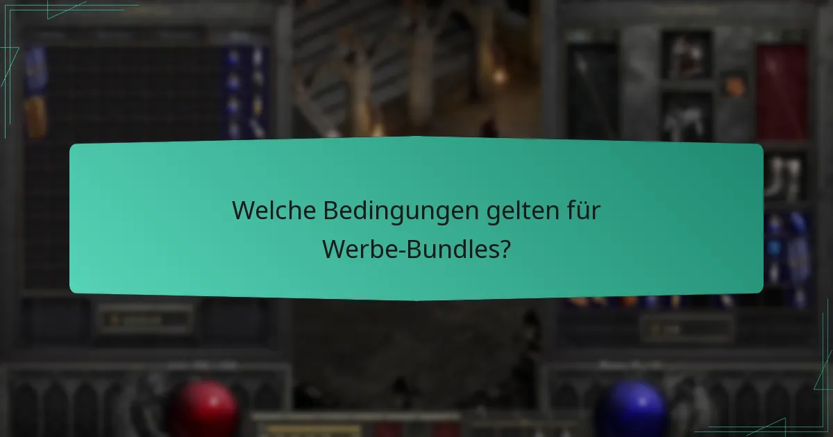 Welche Bedingungen gelten für Werbe-Bundles?