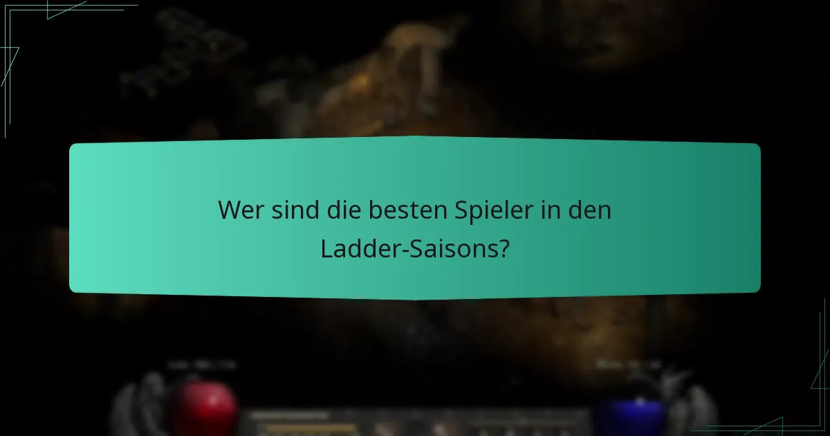 Wie können Spieler ihre Platzierungen in den Ladder-Saisons verbessern?