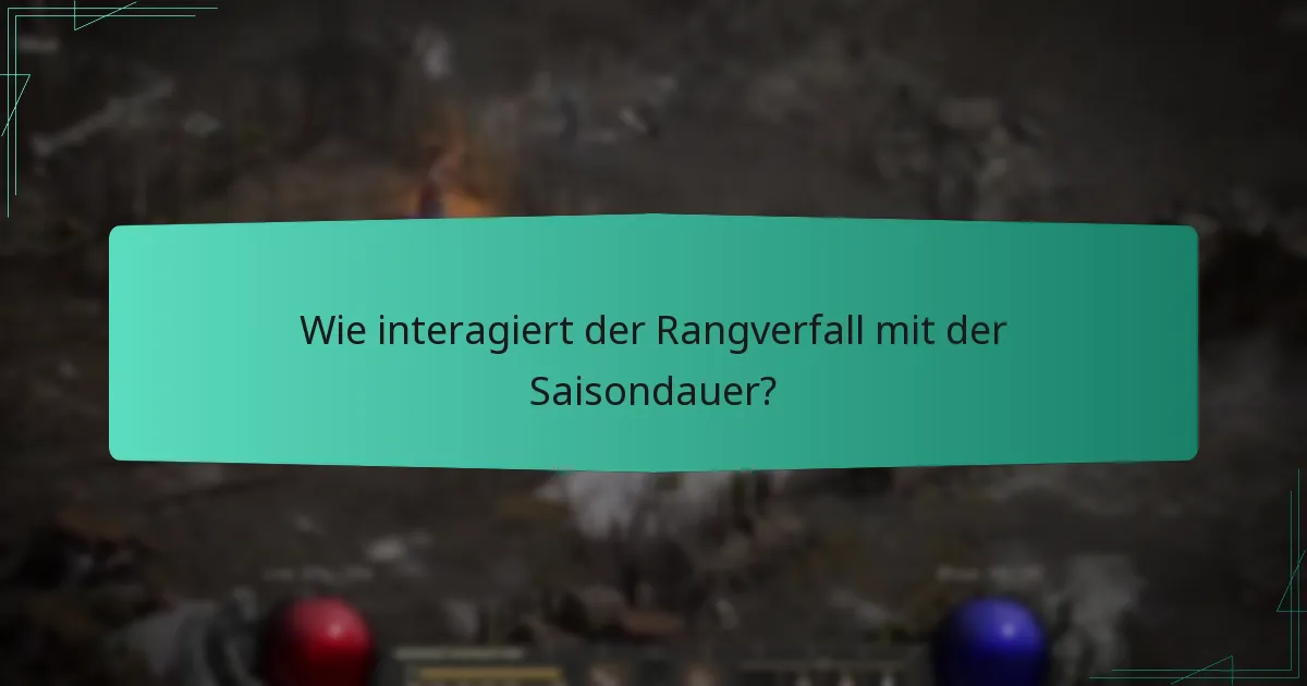 Wie lange dauert eine typische Ladder-Saison?