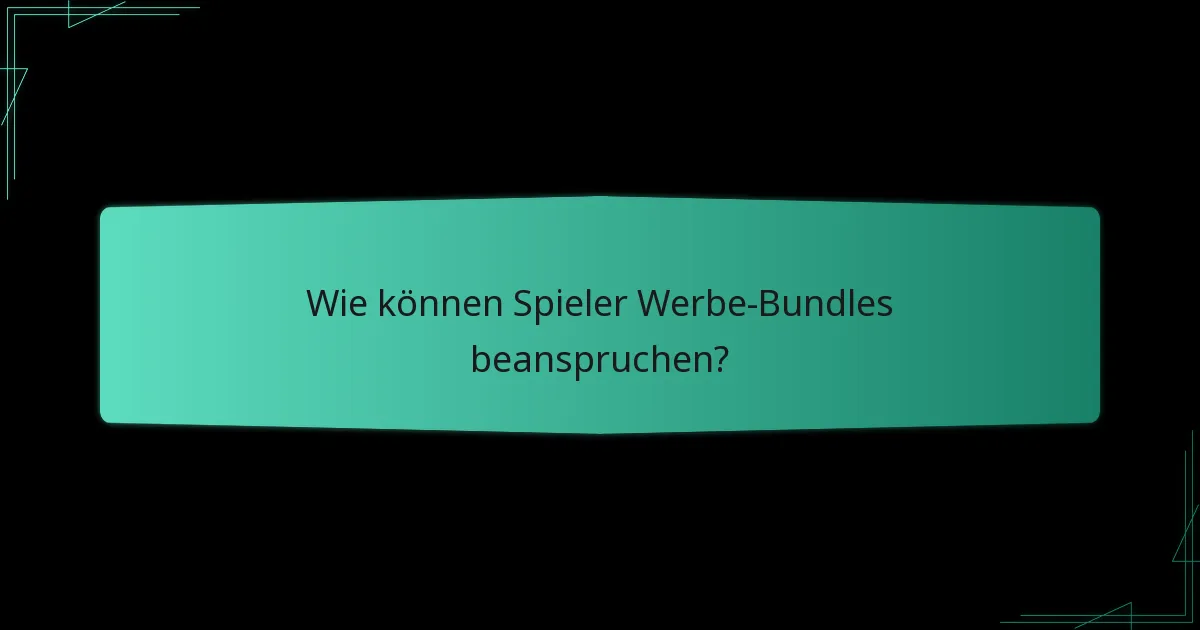 Was sagen die Spieler über Werbe-Bundles?