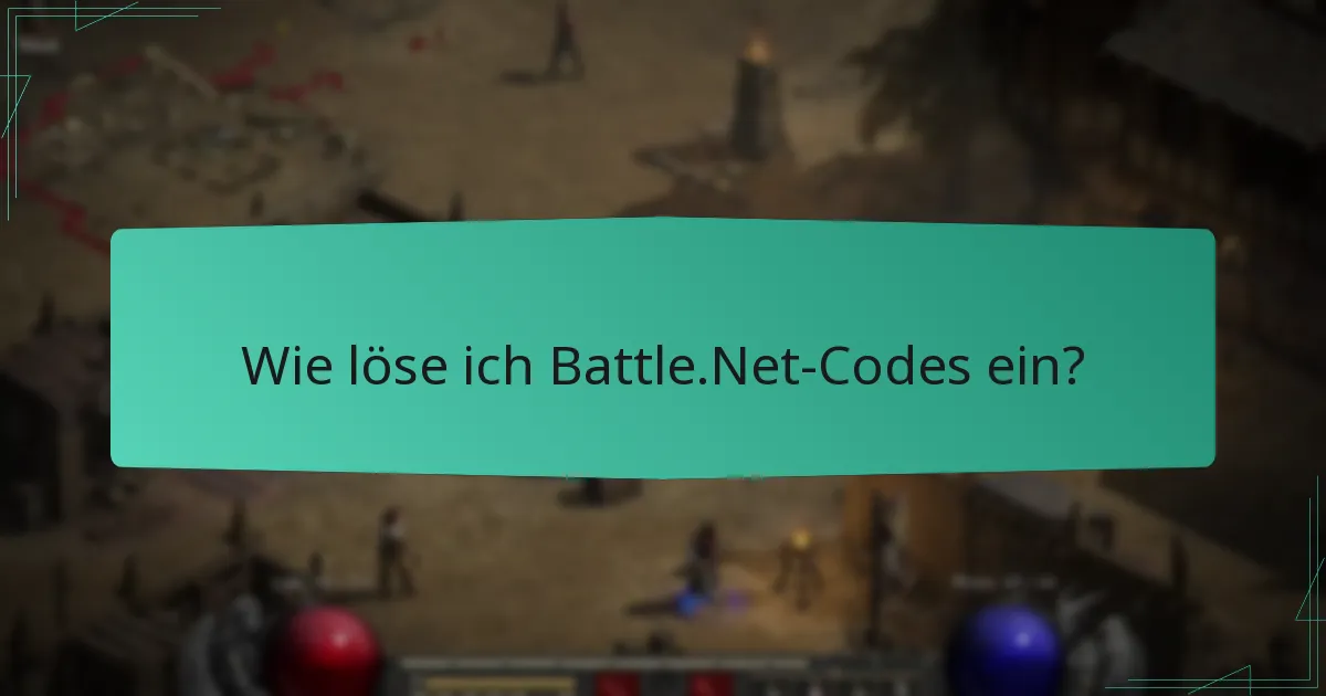 Wie löse ich Battle.Net-Codes ein?