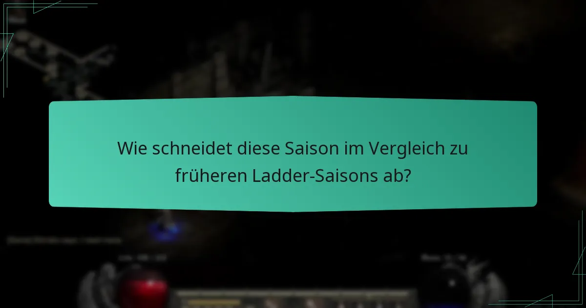 Wie schneidet diese Saison im Vergleich zu früheren Ladder-Saisons ab?