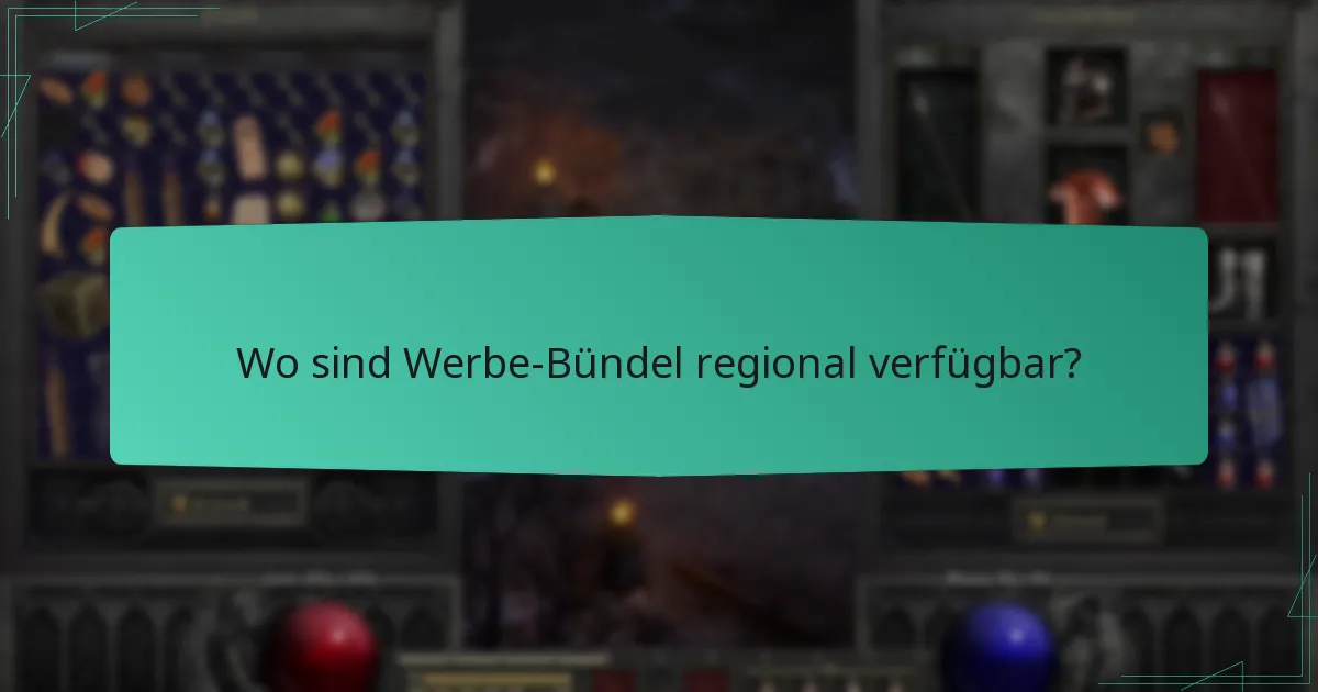 Wo sind Werbe-Bündel regional verfügbar?